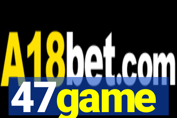 47game
