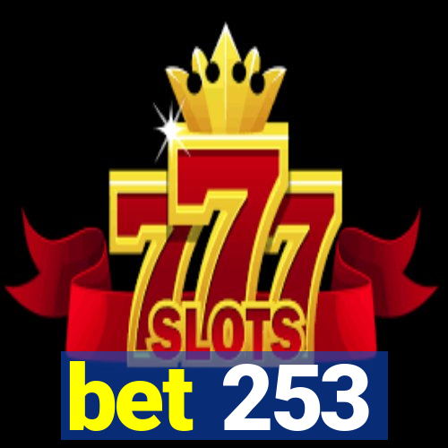 bet 253