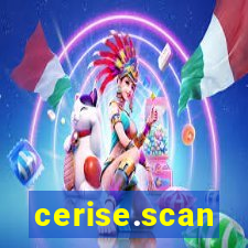 cerise.scan