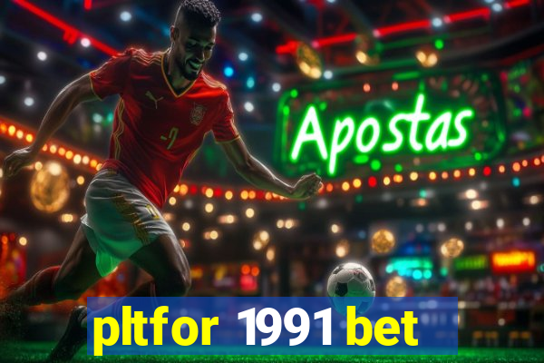 pltfor 1991 bet