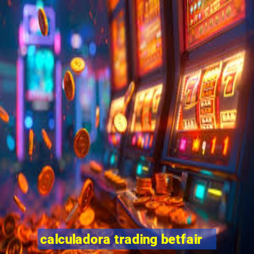 calculadora trading betfair