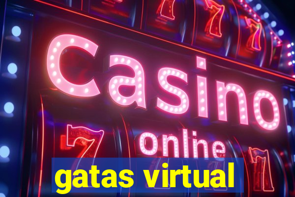 gatas virtual