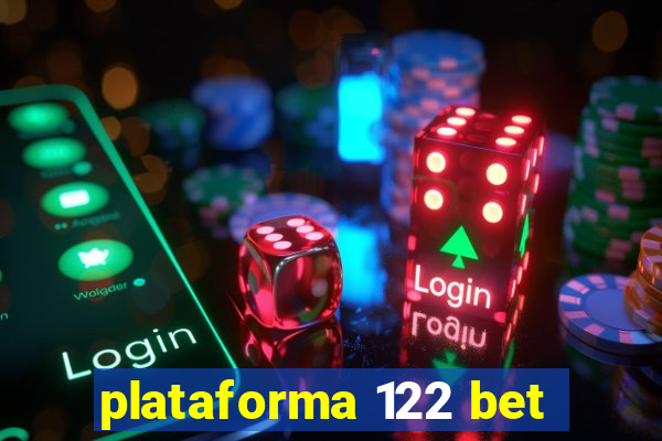 plataforma 122 bet