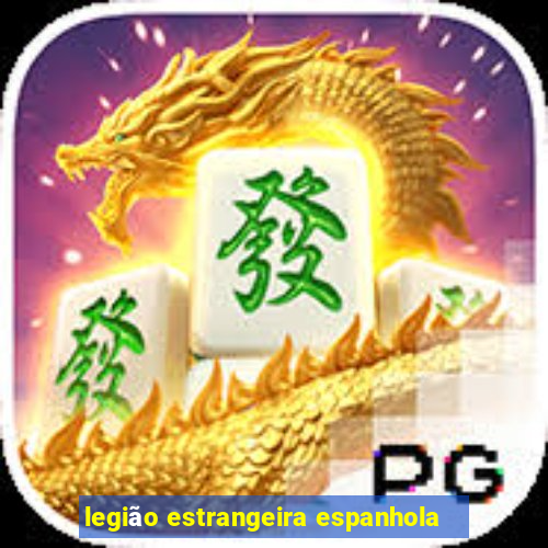 legião estrangeira espanhola