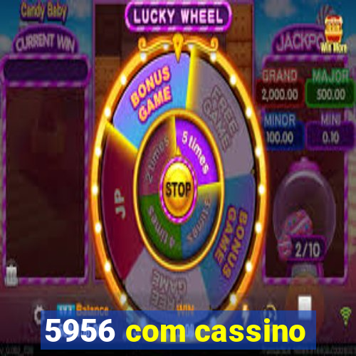 5956 com cassino