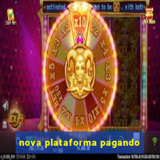 nova plataforma pagando