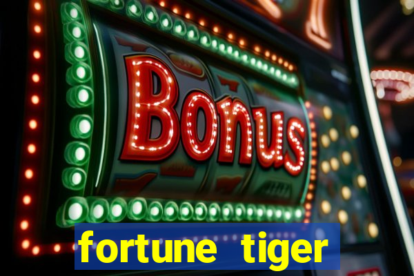 fortune tiger plataforma pagante