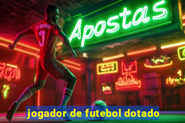 jogador de futebol dotado