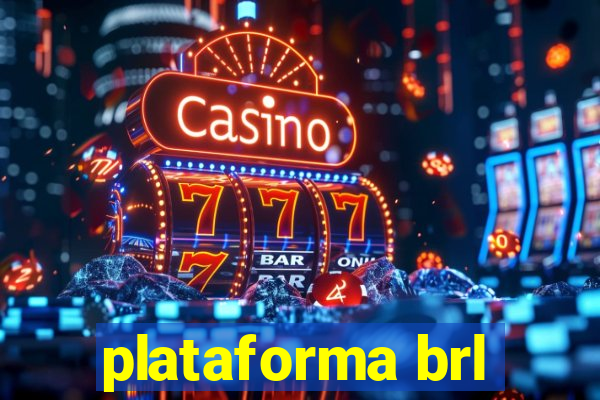 plataforma brl