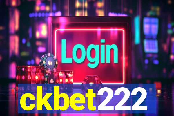 ckbet222