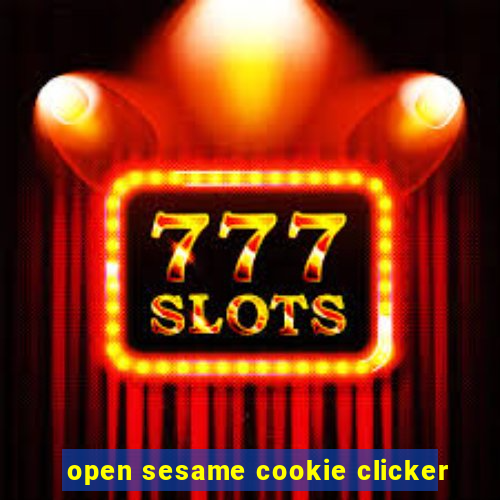 open sesame cookie clicker