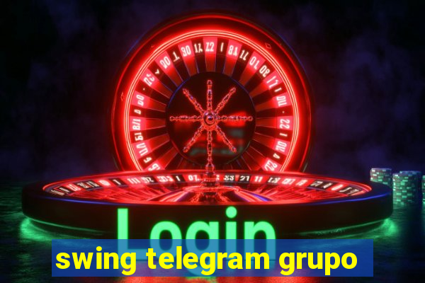 swing telegram grupo