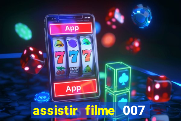 assistir filme 007 cassino royale legendado