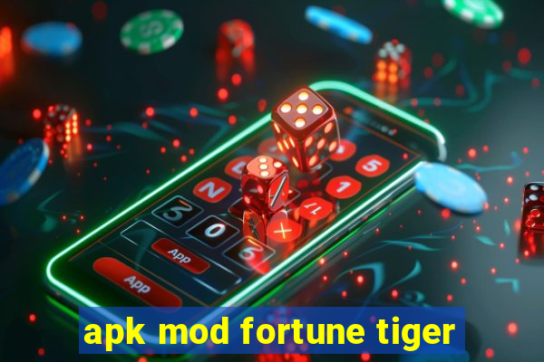 apk mod fortune tiger