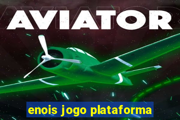 enois jogo plataforma