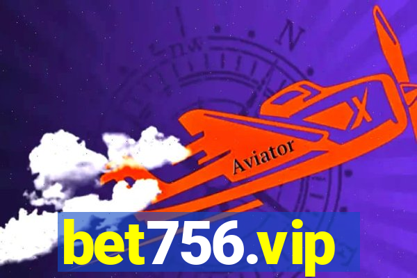 bet756.vip