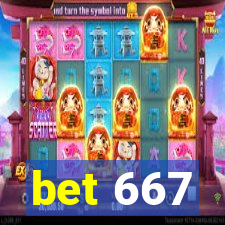 bet 667