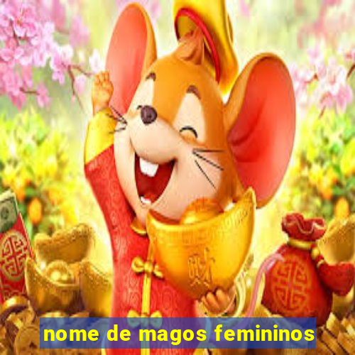 nome de magos femininos