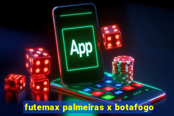 futemax palmeiras x botafogo