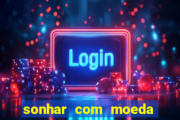 sonhar com moeda de 50 centavos