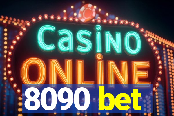 8090 bet