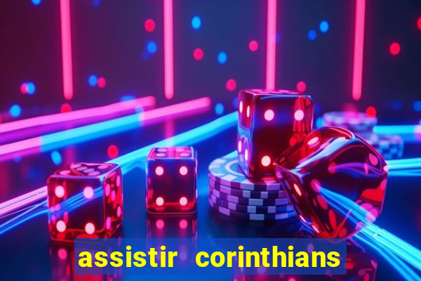 assistir corinthians x sao paulo ao vivo futemax