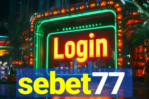 sebet77