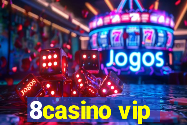 8casino vip