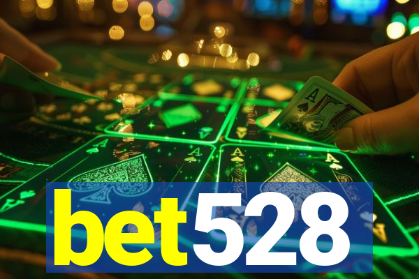 bet528