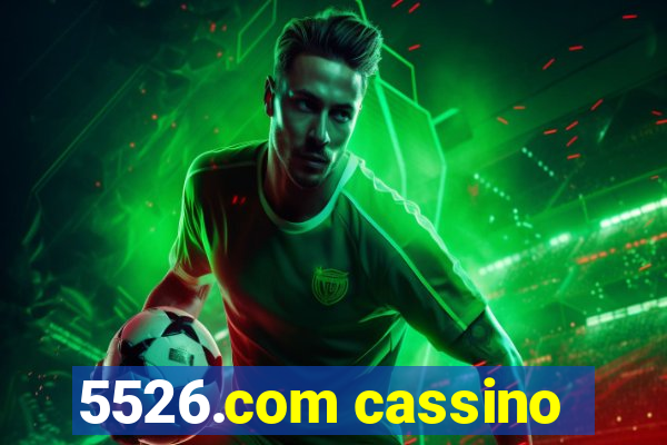 5526.com cassino