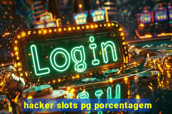 hacker slots pg porcentagem