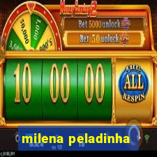 milena peladinha