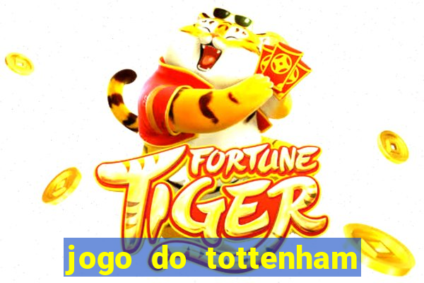 jogo do tottenham hoje palpite