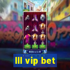 lll vip bet