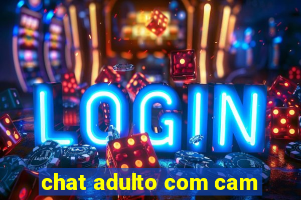 chat adulto com cam