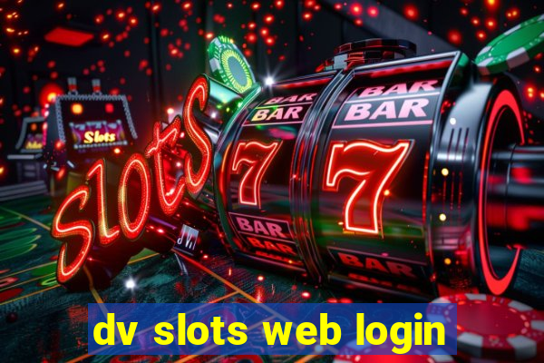 dv slots web login