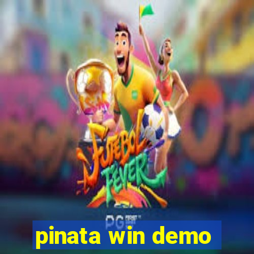 pinata win demo