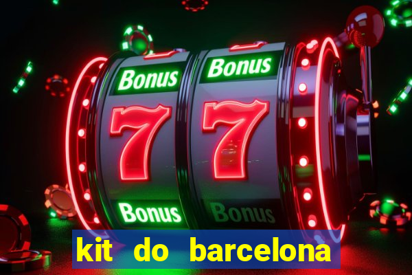 kit do barcelona dls 19