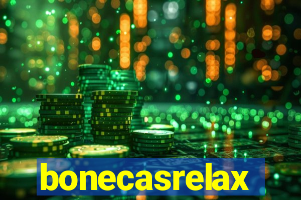 bonecasrelax