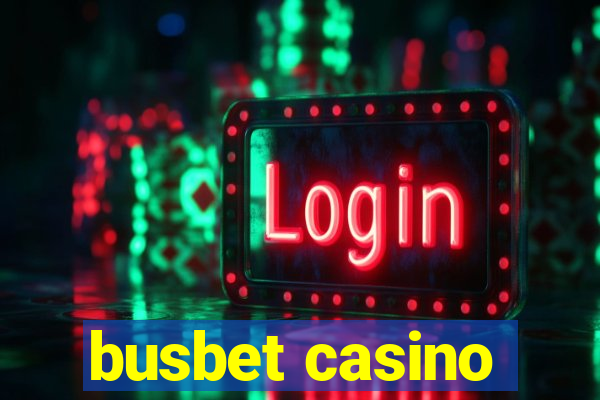 busbet casino