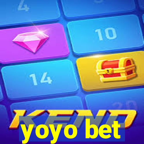 yoyo bet