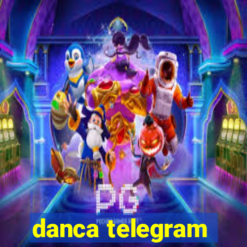 danca telegram