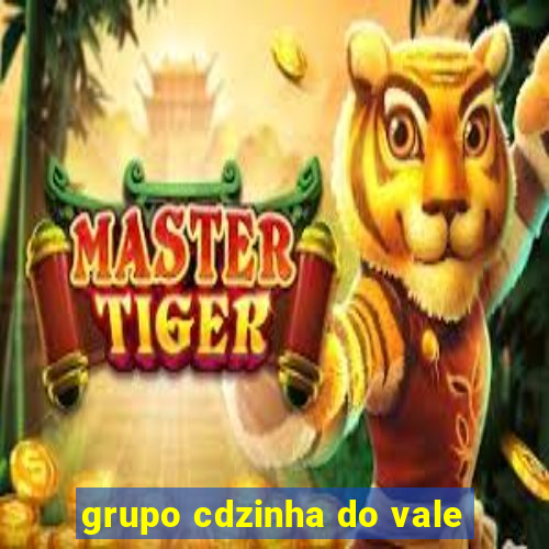 grupo cdzinha do vale