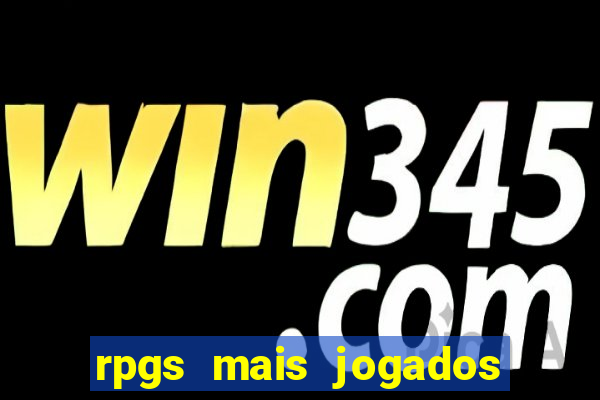 rpgs mais jogados do mundo