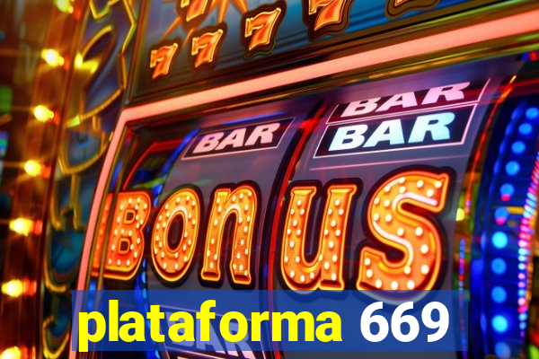 plataforma 669