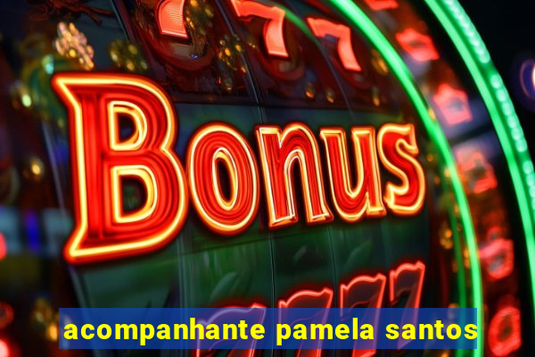 acompanhante pamela santos