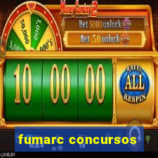 fumarc concursos