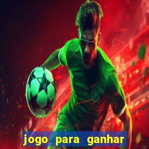 jogo para ganhar dinheiro sem precisar depositar nada