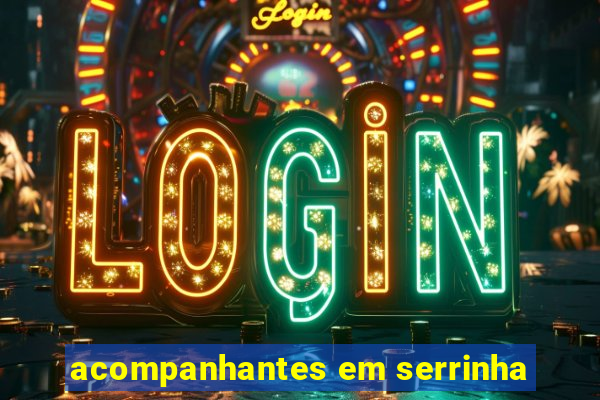 acompanhantes em serrinha