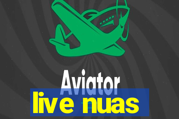 live nuas